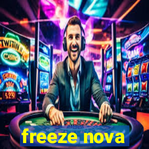 freeze nova